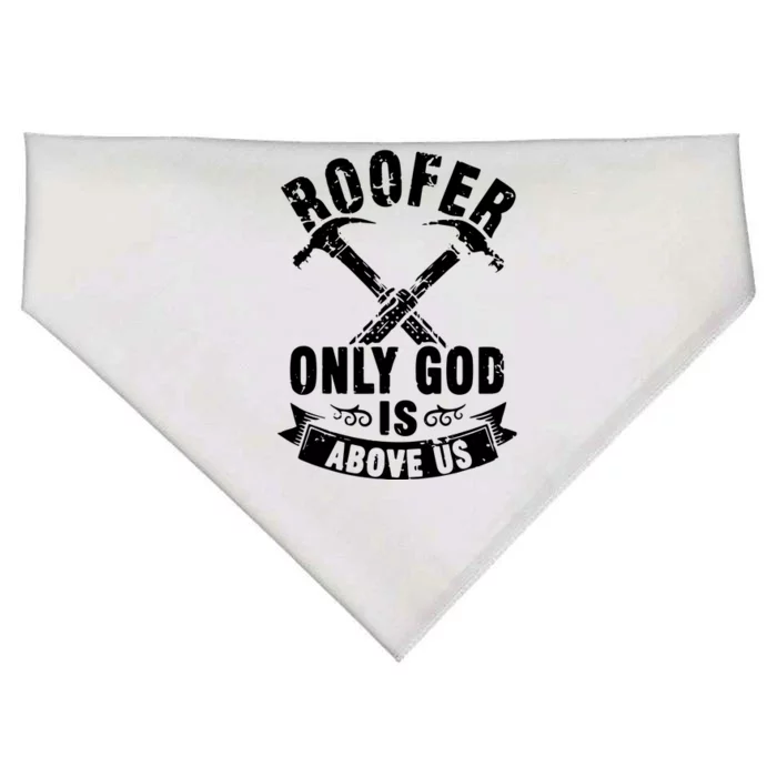 Roofing Construction Site Roofer Only God Is Above Us USA-Made Doggie Bandana