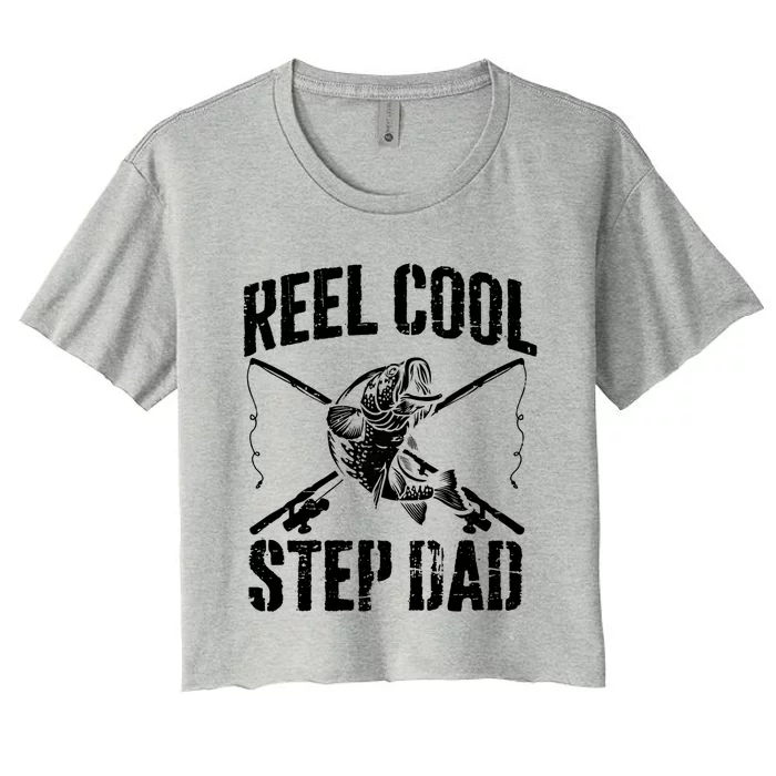 Reel Cool Step Dad Fishing Daddy Fathers Day Dad Cute Gift Women's Crop Top Tee