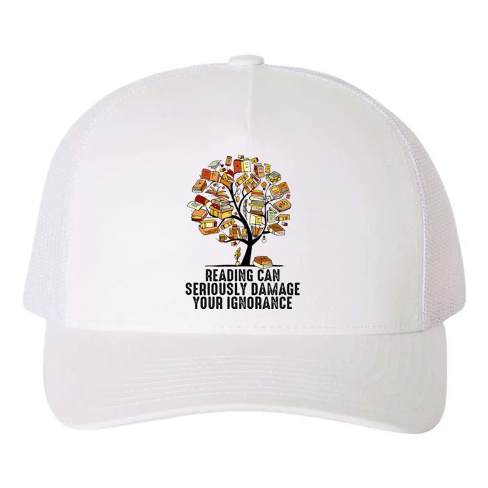 Reading Can Seriously Damage Your Ignorance Book Lover Yupoong Adult 5-Panel Trucker Hat