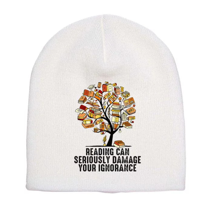 Reading Can Seriously Damage Your Ignorance Book Lover Short Acrylic Beanie