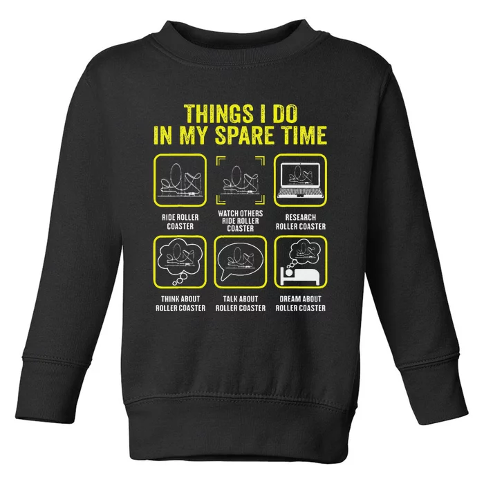 Roller Coaster Things I Do In My Spare Time Rollercoaster Toddler Sweatshirt