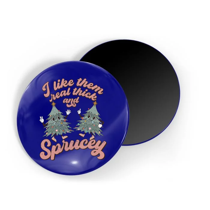 Retro Christmas Tree I Like Them Real Thick And Sprucey Xmas Gift Magnet