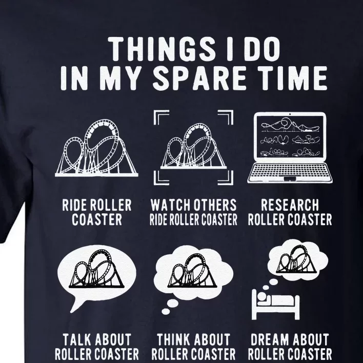 Roller Coaster Things I Do In My Spare Time Roller Coaster Tall T-Shirt