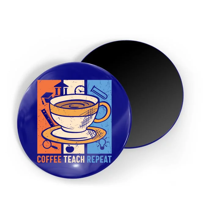 Retro Coffee Teach Repeat Caffeine Addict Teacher Professor Great Gift Magnet