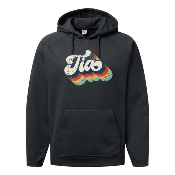 Retro Cute Tia For Auntie Best Tia Ever Aunt Performance Fleece Hoodie