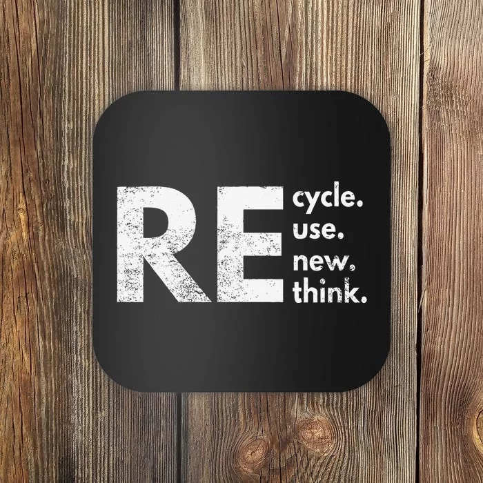 Re Cycle Use New Think Coaster