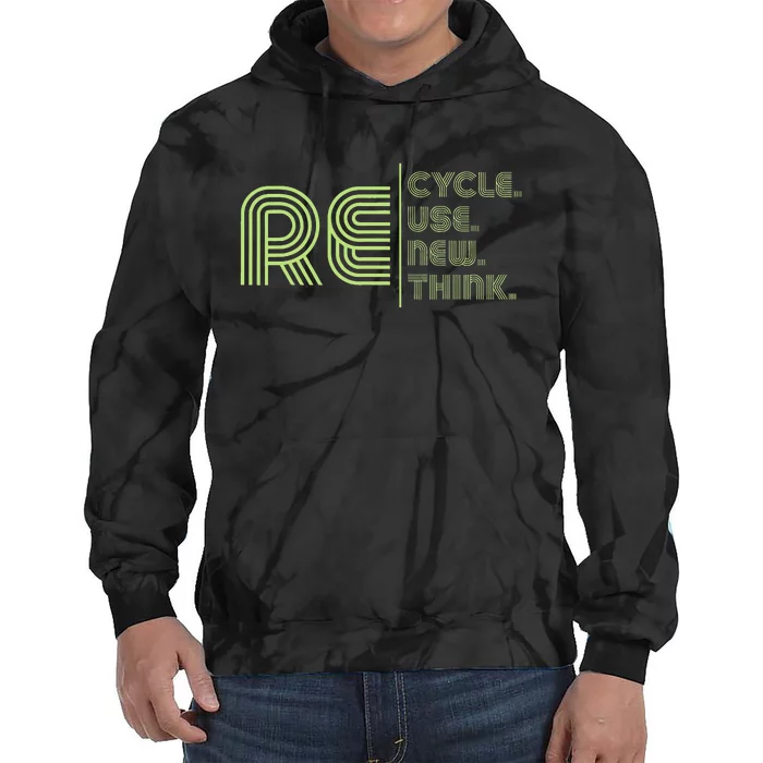 RE Cycle Use New Think Tie Dye Hoodie