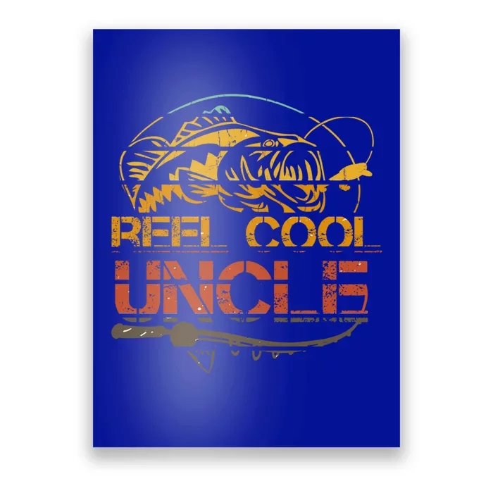 Reel Cool Uncle Fishing Daddy Fathers Day Dad Funny Gift Gift Poster