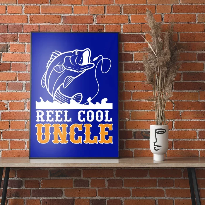 Reel Cool Uncle Fishing Fathers Day Gift Poster