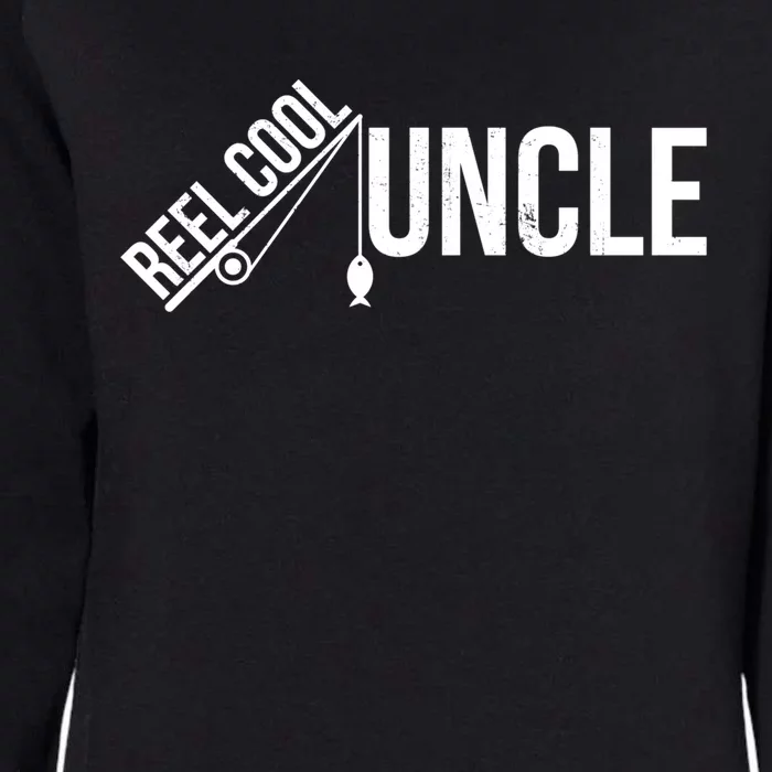 Reel Cool Uncle Funny Family Humor Fishing Pride Lover Meaningful Gift Womens California Wash Sweatshirt