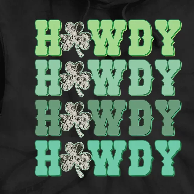 Retro Cowhide Western Howdy St Patricks Day Irish Shamrock Tie Dye Hoodie