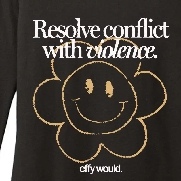 Resolve Coict With Violence Effy Would Womens CVC Long Sleeve Shirt