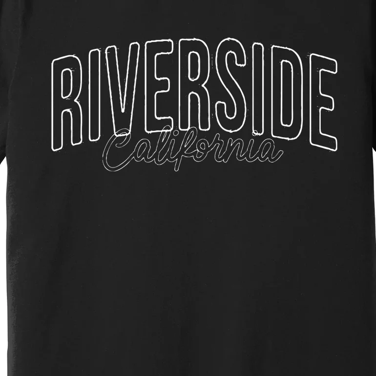 Riverside California wired city Premium T-Shirt