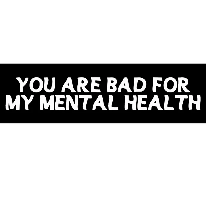 Ryan Clark Wearing You Are Bad For My Mental Health Bumper Sticker