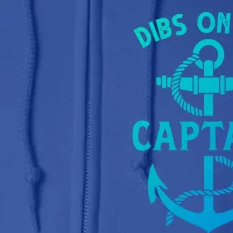 Retro Captain Wife Dibs On The Captain Funny Fishing Quote Gift Full Zip Hoodie