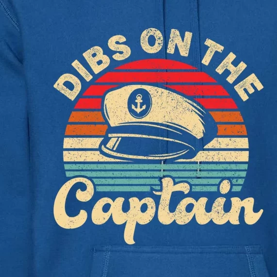 Retro Captain Wife Dibs On The Captain Funny Cute Gift Premium Hoodie