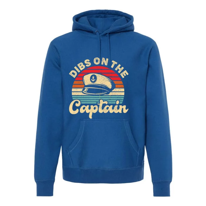 Retro Captain Wife Dibs On The Captain Funny Cute Gift Premium Hoodie