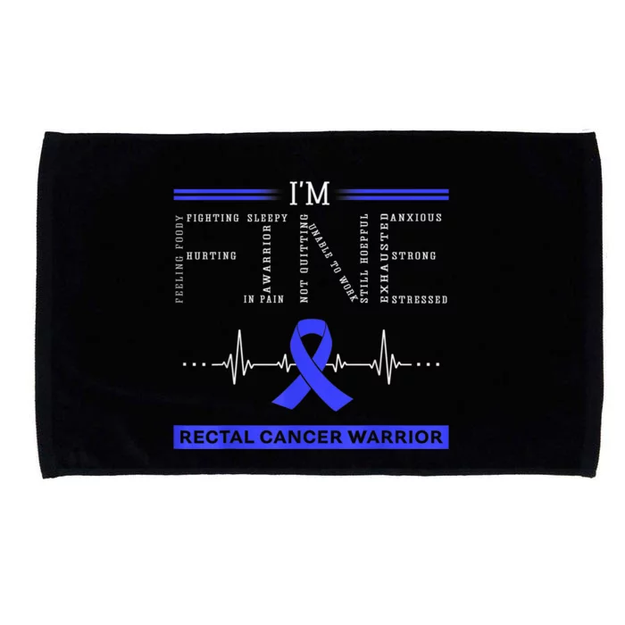 Rectal Cancer Warrior I'm Fine Microfiber Hand Towel