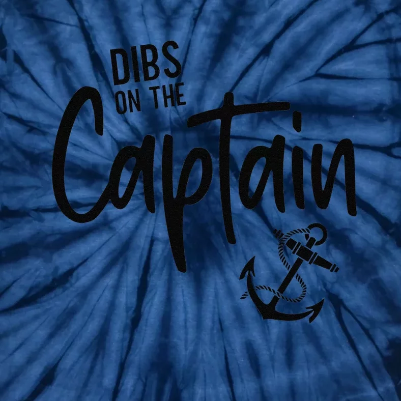 Retro Captain Wife Dibs On The Captain Funny FIshing Quote Tie-Dye T-Shirt