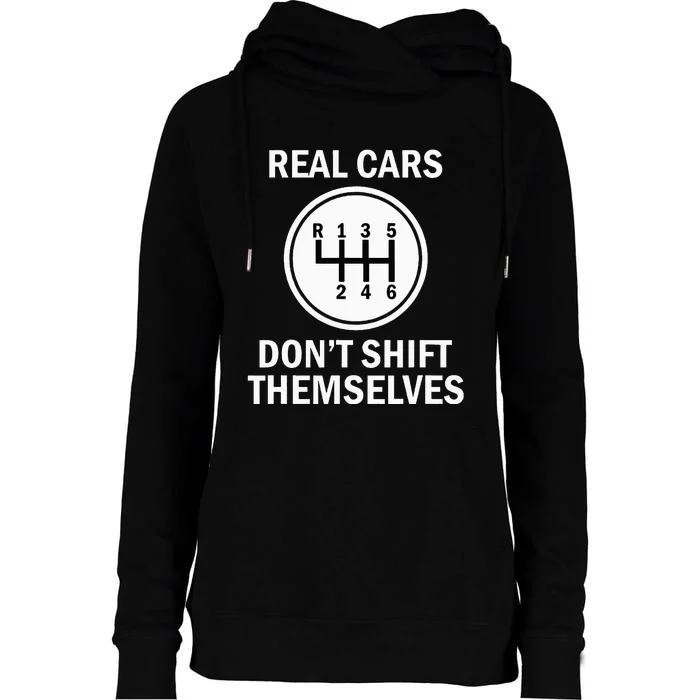 Real Cars With 6 Gears That Do Not Move Themselves Womens Funnel Neck Pullover Hood