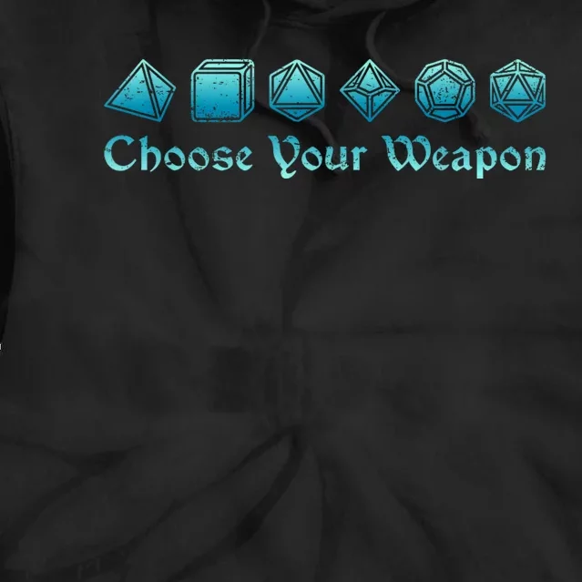 Rpg | Choose Your Weapon Dice | Rpg Tie Dye Hoodie