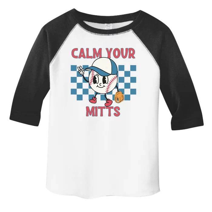 Reto Calm Your Mitts Baseball Mom Sport Mama Mothers Day Toddler Fine Jersey T-Shirt