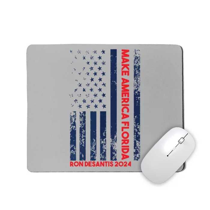 Ron DeSantis 2024 Make America Florida Mousepad