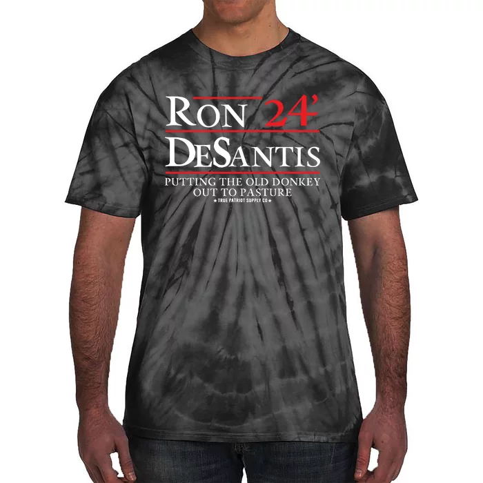 Ron DeSantis 2024 Putting The Old Donkey Out To Pasture Tie-Dye T-Shirt