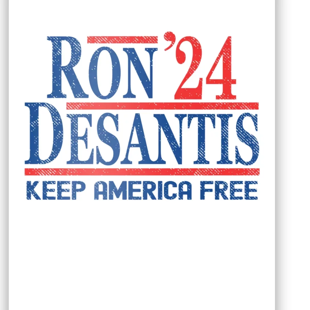 Ron Desantis 2024 Keep America Free Poster 