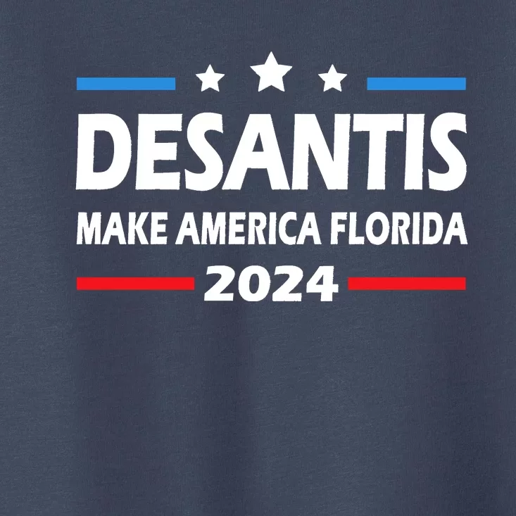 Ron DeSantis 2024 Make America Florida US Flag 2024 Election Desantis Florida Toddler T-Shirt