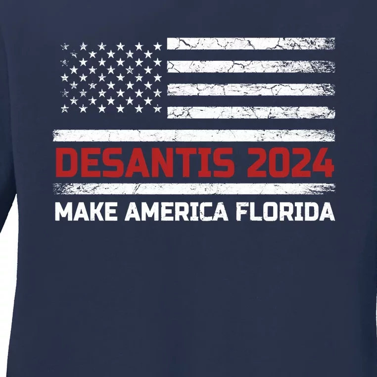 Ron DeSantis 2024 Make America Florida US Flag 2024 Election Desantis Florida Ladies Long Sleeve Shirt