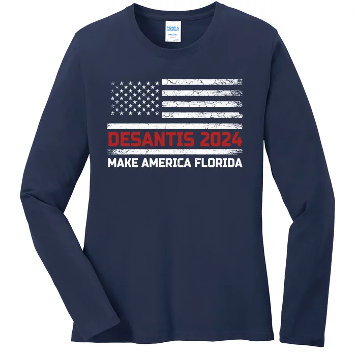 Ron DeSantis 2024 Make America Florida US Flag 2024 Election Desantis Florida Ladies Long Sleeve Shirt