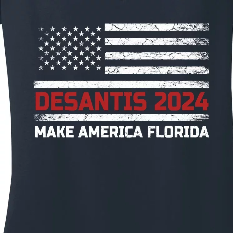 Ron DeSantis 2024 Make America Florida US Flag 2024 Election Desantis Florida Women's V-Neck T-Shirt