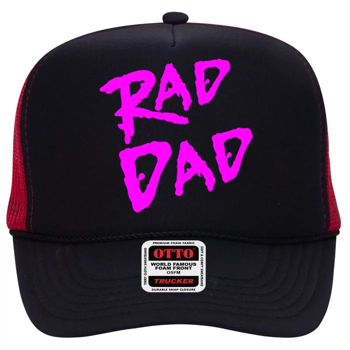 Rad Dad 80s Throwback Gift High Crown Mesh Trucker Hat