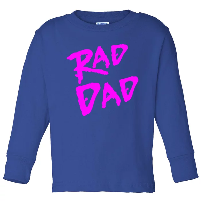 Rad Dad 80s Throwback Gift Toddler Long Sleeve Shirt