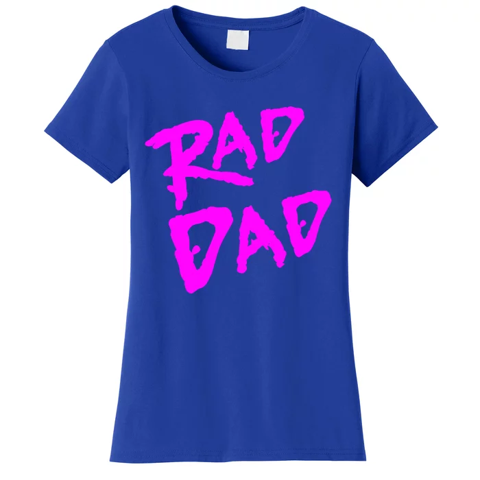 Rad Dad 80s Throwback Gift Women's T-Shirt