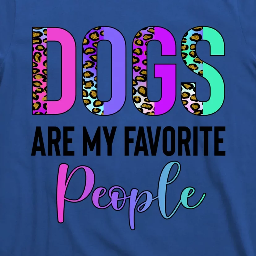 Retro Dogs Are My Favorite People Leopard Funny Dog Owner Gift T-Shirt