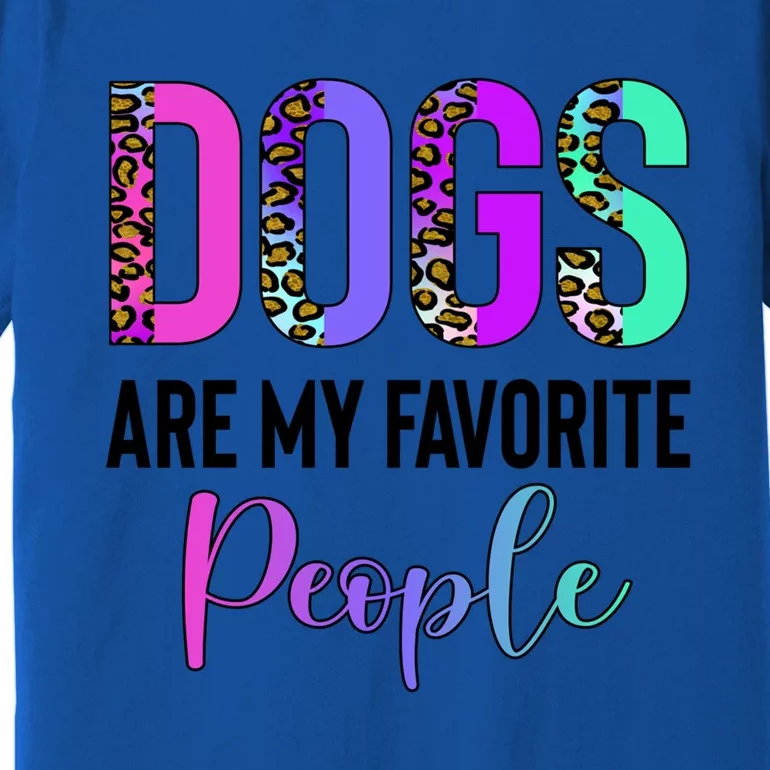 Retro Dogs Are My Favorite People Leopard Funny Dog Owner Gift Premium T-Shirt