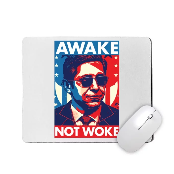 Ron DeSantis Awake Not Woke Florida Governor Mousepad