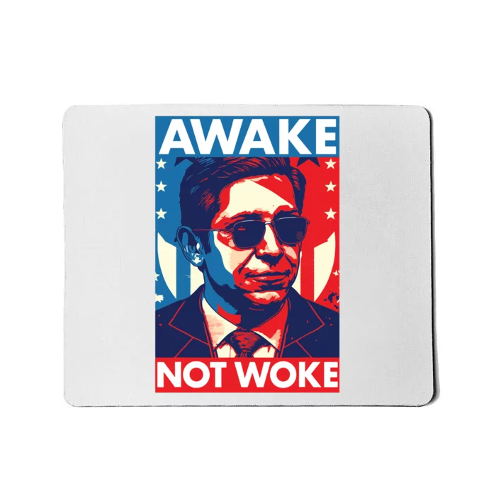 Ron DeSantis Awake Not Woke Florida Governor Mousepad