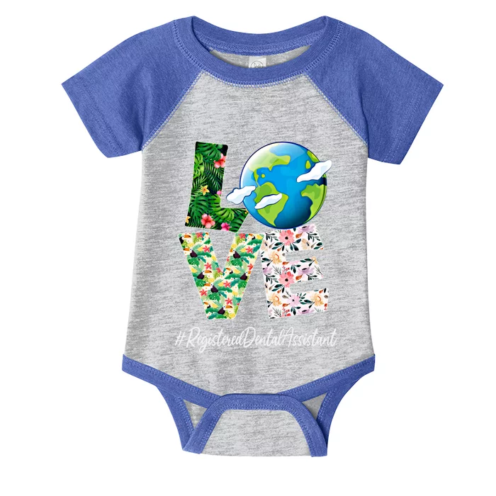 Registered Dental Assistant Love Earth Day 52nd Anniversary Meaningful Gift Infant Baby Jersey Bodysuit