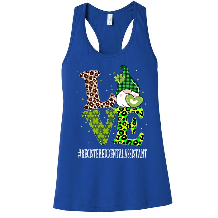 Registered Dental Assistant Love St Patricks Day Gnome Gift Women's Racerback Tank