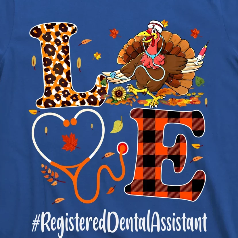 Registered Dental Assistant Love Thanksgiving Leopard Funny Meaningful Gift T-Shirt