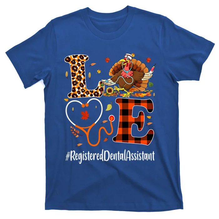 Registered Dental Assistant Love Thanksgiving Leopard Funny Meaningful Gift T-Shirt