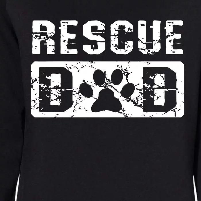 Rescue Dad Animal Activist Dog Lover Pet Owner Rescuer Dad Womens California Wash Sweatshirt