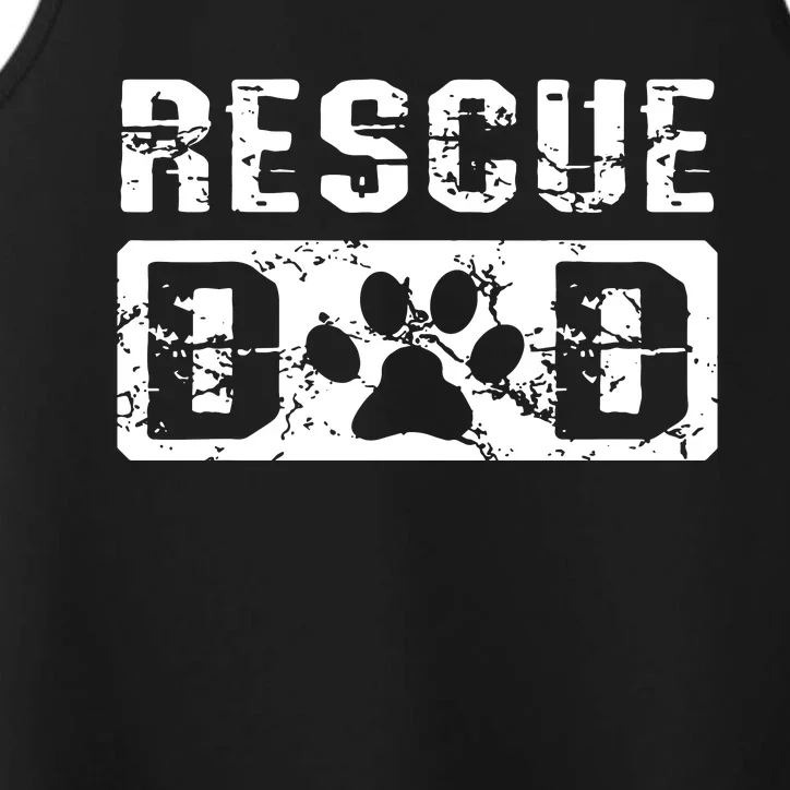 Rescue Dad Animal Activist Dog Lover Pet Owner Rescuer Dad Performance Tank