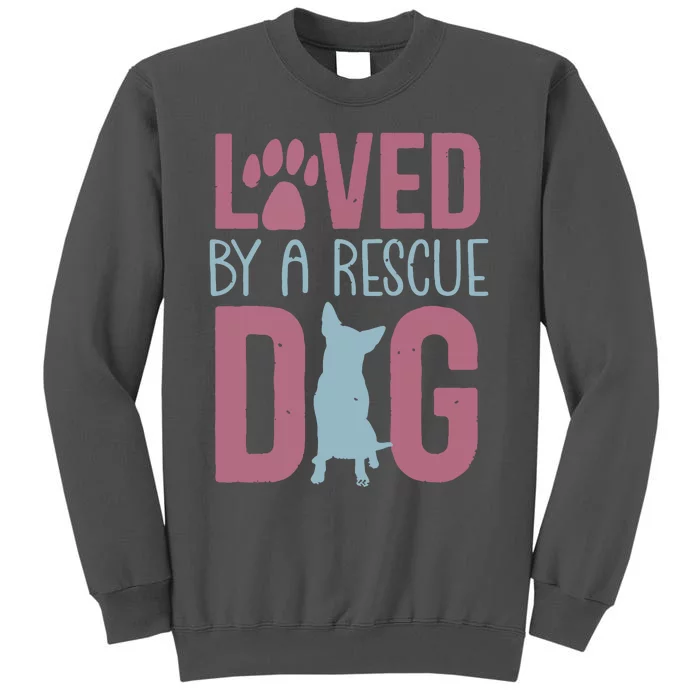 Rescue Dog Animal Adoption Rescue Dog Foster Lover Tall Sweatshirt