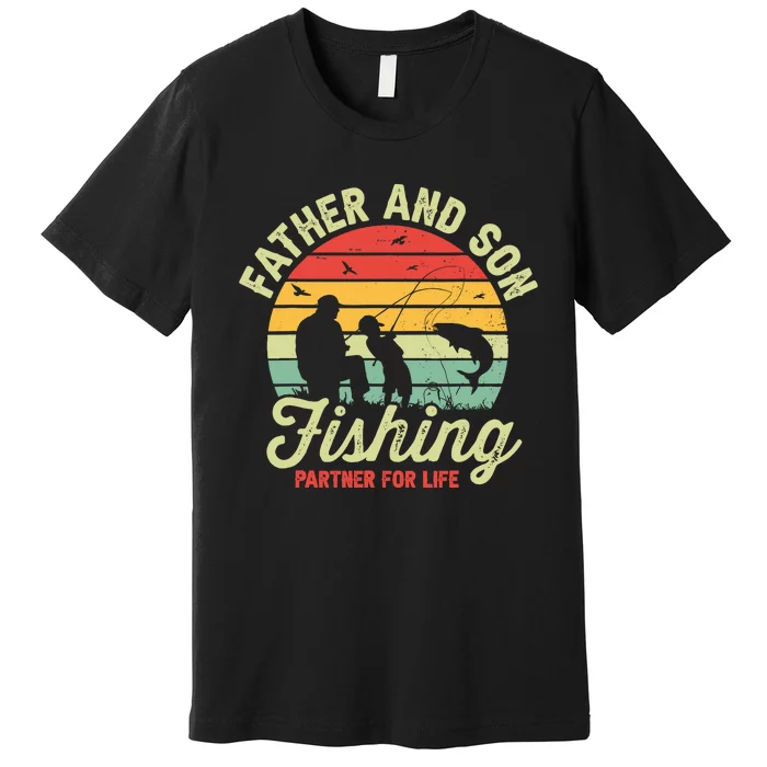 Retro Dad And Son Fishing Partners For Life Fathers Day Premium T-Shirt