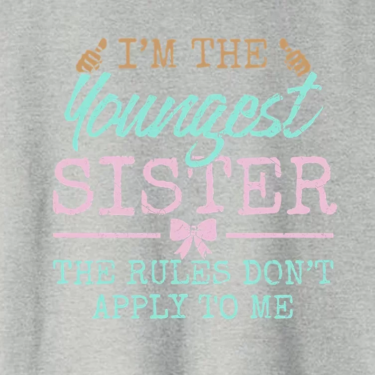 Rules Don't Apply To Me Youngest Adult 3 Sisters Matching Gift Women's Crop Top Tee