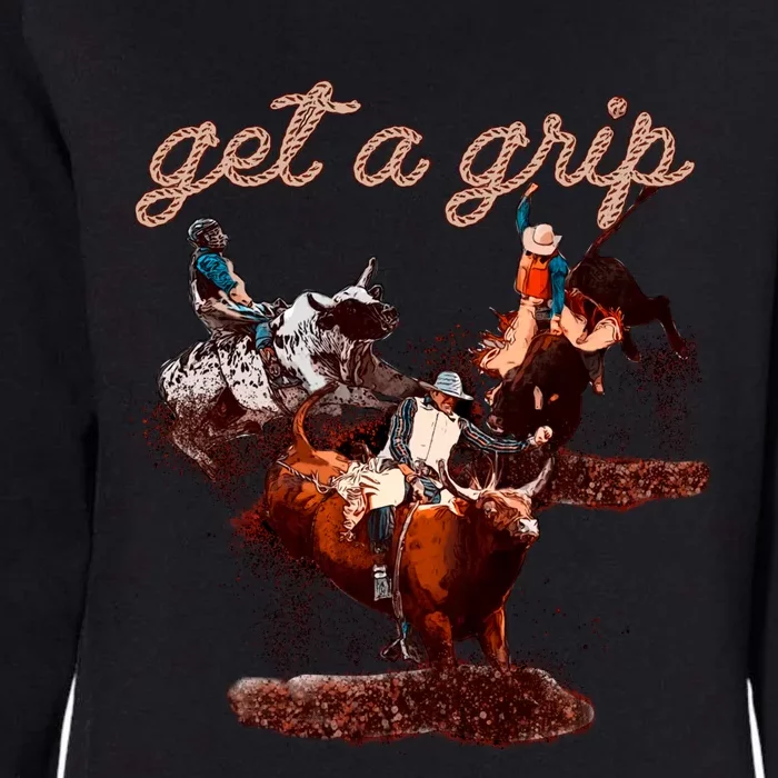 Rodeo Dad Bull Rider Get A Grip Western Country Cowboy Gift Womens California Wash Sweatshirt